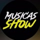 Musicas Show