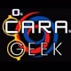 Os CARAs Geek!