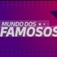 Mundo dos famosos.