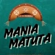 MANIA MATUTA Ofc
