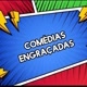 comédias engraçadas