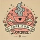café com Dorama