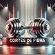Cortes De Fibra