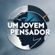 Um Jovem Pensandor