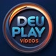 Deu Play Vídeos