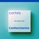 cortes conhecimento