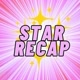 Star Recap