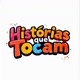 "Histórias que Tocam"
