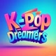 K-Pop Dreamers