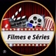 FILMES E SÉRIES