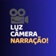 LUZ, CÂMERA, NARRAÇÃO!