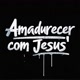 amadurecercomjesus