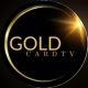 Gold card tv
