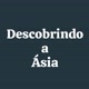 Descobrindo a Ásia