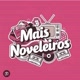 mais noveleiros