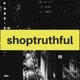 Shop Truthful