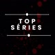 TOP SÉRIES