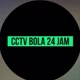 CCTV BOLA 24 JAM