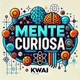 mente curiosa