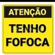 ATENÇÃO TENHO FOFOCAS