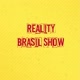 Reality Brasil show