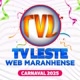 TV LESTE Web maranhense