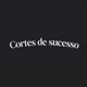 Cortes de sucesso