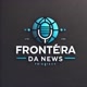 FRONTEIRA DA NEWS