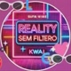 REALITY SEM FILTRO