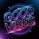 Good Vibes