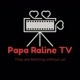 Papa Raline TV