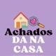 Achados da na casa_br