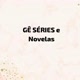 GÊ SÉRIES E Novela e FILMES 🎬