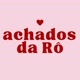 Achados da Rô