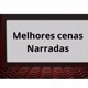 Melhores Cenas narradas02