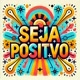 🤩PositivoSempre👋👋👋