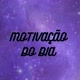 Motivação do Dia