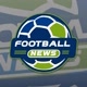 FOOTBALL NEWS