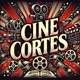 CINE CORTES