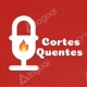 Podcast Cortes Quentes