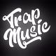 TRAP MUSIC