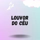 Louvor do céu