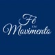 Fé em Movimento