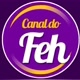 CANAL DO FEH OFICIAL  🎦