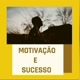Motivação e sucesso