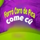 Forró coro de pic＠ come cū