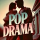 pop drama ❤️‍🔥