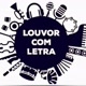 Louvor com Letra