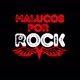 MALUCOS POR ROCK🎸🎤