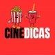 Cine Dicas
